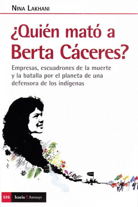 QUIEN MATO A BERTA CACERES?, de LAKHANI, NINA | portada del libro