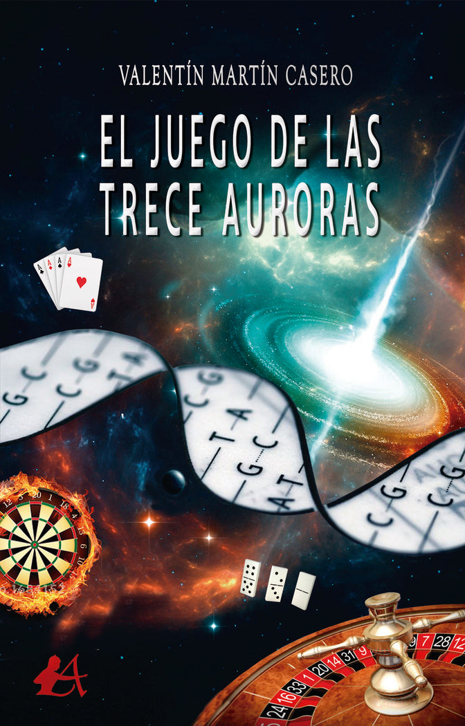 El juego de las trece auroras, de Martín Casero, Valentín | portada del libro