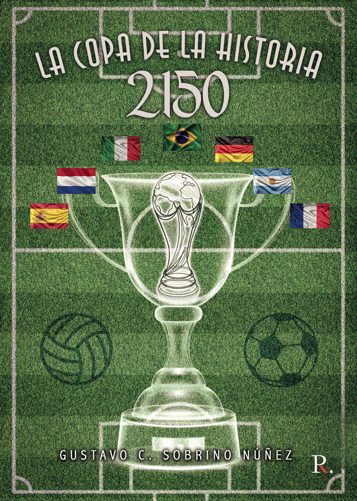 2150, la copa de la historia, de Sobrino Núñez, Gustavo Clemente | portada del libro