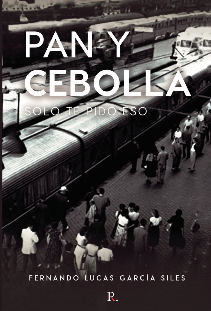 Pan y cebolla, de García Siles, Fernando Lucas | portada del libro