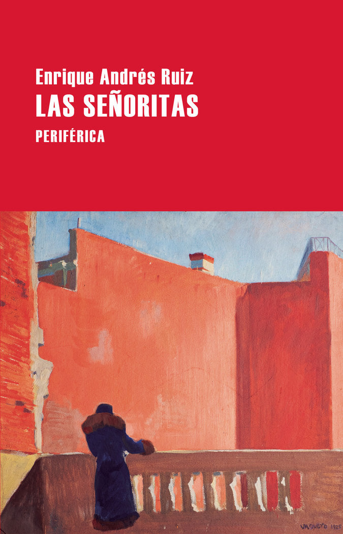 LAS SEÑORITAS, de ANDRES RUIZ, ENRIQUE | portada del libro