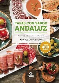 Tapas con sabor andaluz, de ZAFRA BUENO, MANUEL | portada del libro