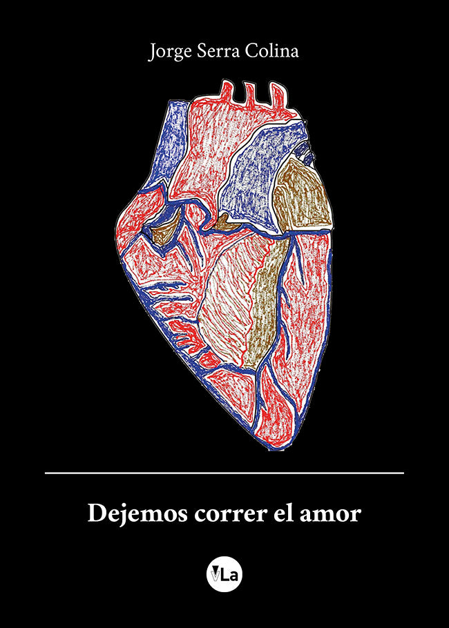 Dejemos correr el amor, de SERRA COLINA, JORGE | portada del libro
