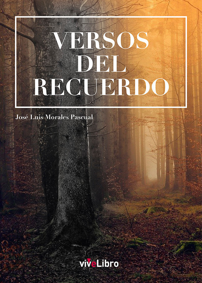 Versos del recuerdo, de MORALES PASCUAL, JOSE LUIS | portada del libro