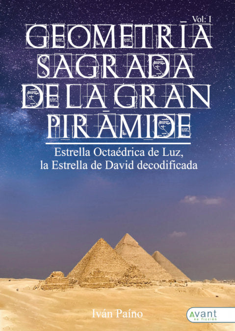 GEOMETRÍA SAGRADA DE LA GRAN PIRÁMIDE VOL. I., de Paíno, Iván | portada del libro