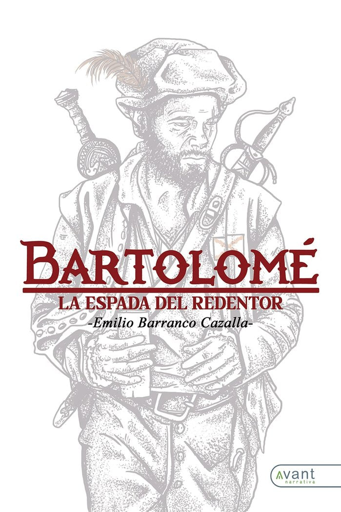 Bartolomé, la espada del redentor, de Barranco Cazalla, Emilio | portada del libro