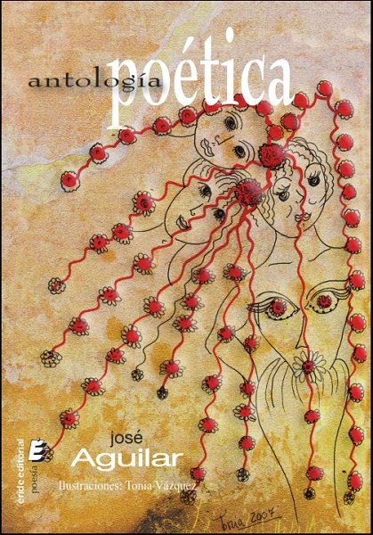 ANTOLOGIA POETICA, de AGUILAR, JOSE | portada del libro