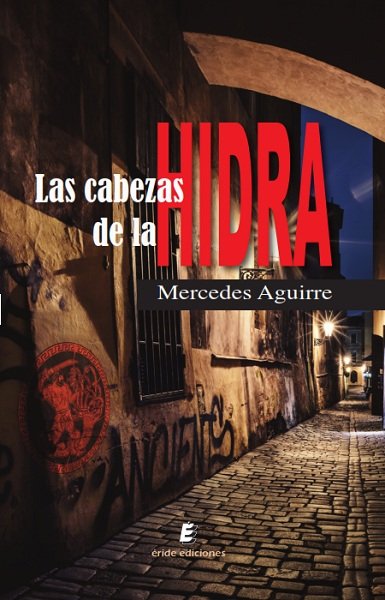 CABEZAS DE LA HIDRA, LAS, de AGUIRRE, MERCEDES | portada del libro
