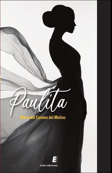 Paulita, de DEL MOLINO Y NUÑEZ, MARIA DEL CARMEN | portada del libro