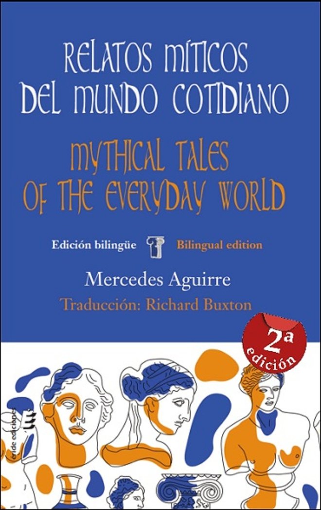 RELATOS MITICOS DEL MUNDO COTIDIANO MYTHICAL TALES OF THE, de AGUIRRE, MERCEDES | portada del libro