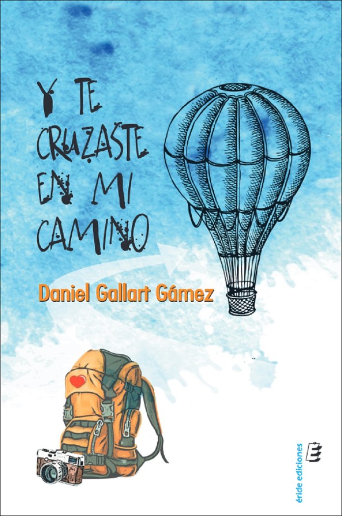 Y te cruzaste en mi camino, de GALLART GAMEZ, DANIEL | portada del libro