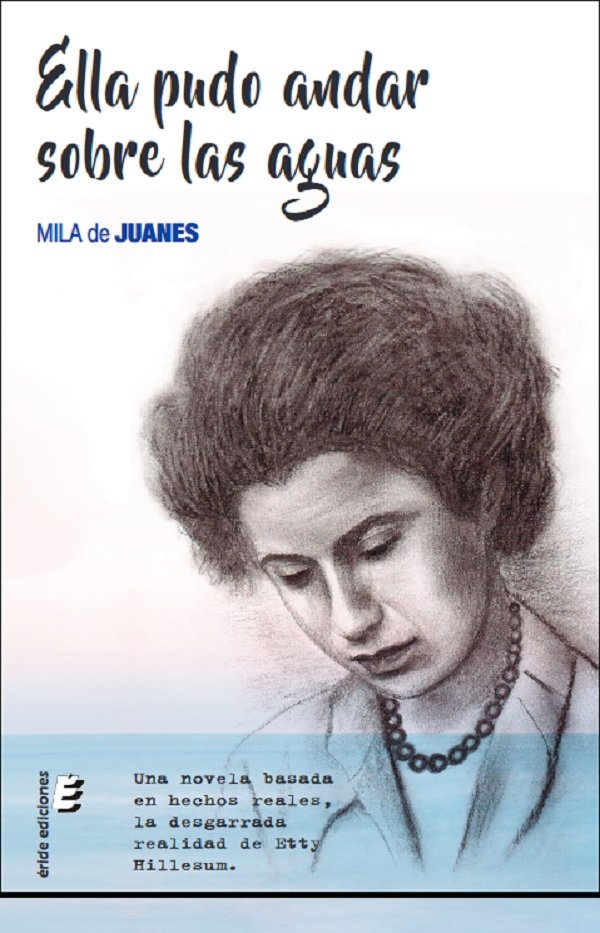 Ella pudo andar sobre las aguas, de DE JUANES, MILA | portada del libro