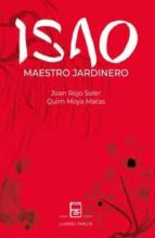Isao, maestro jardinero, de JOAN ROJO SOLER | portada del libro