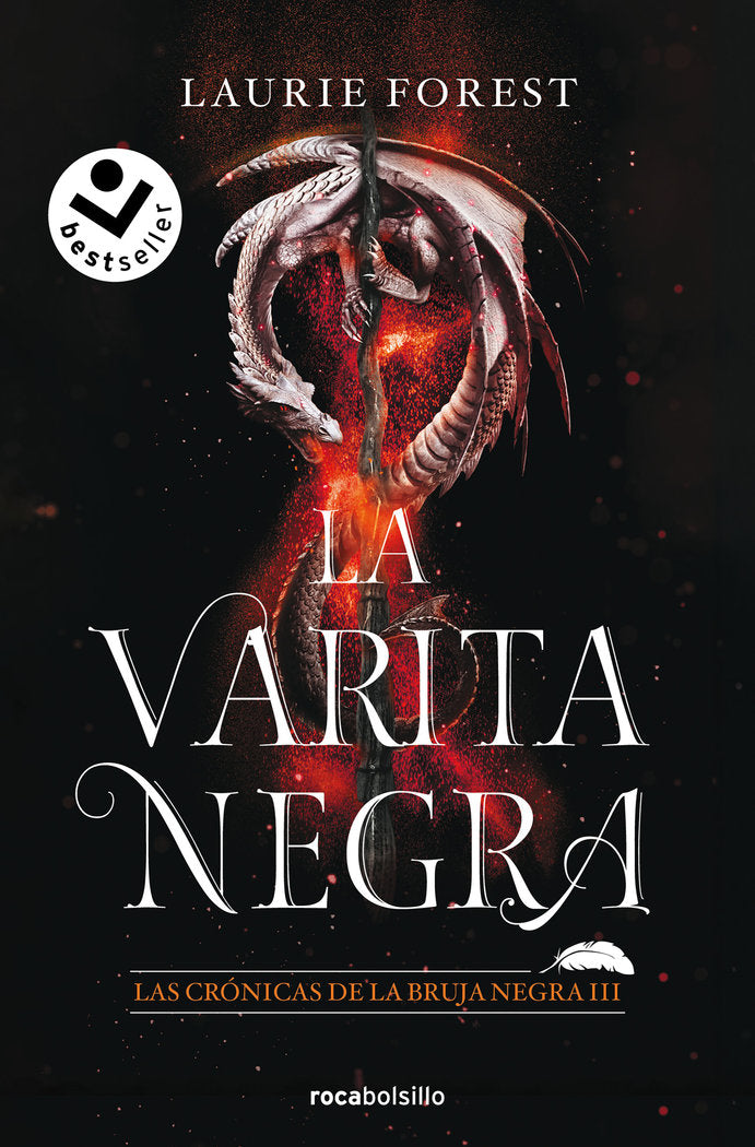 LA VARITA MAGICA (LAS CRONICAS DE LA BRUJA NEGRA 3), de LAURIE FOREST | portada del libro