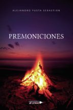 Premoniciones, de ALEJANDRO YUSTA SEBASTIAN | portada del libro