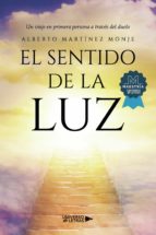 El sentido de la luz, de ALBERTO MARTINEZ MONJE | portada del libro