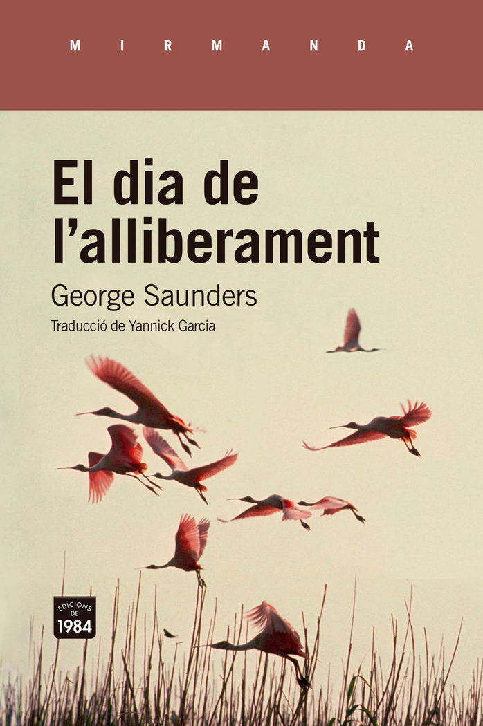 EL DIA DE LALLIBERAMENT, de SAUNDERS, GEORGE | portada del libro