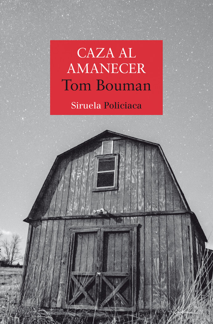 CAZA AL AMANECER, de TOM BOUMAN | portada del libro
