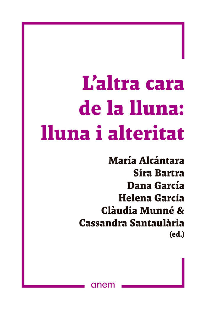 L'ALTRA CARA DE LA LLUNA: LLUNA I ALTERITAT, de AUTORES, VARIOS | portada del libro
