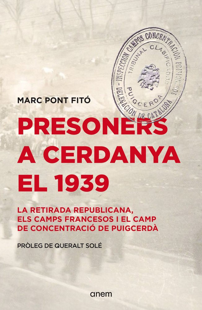 PRESONERS A CERDANYA EL 1939, de PONT FITO, MARC | portada del libro