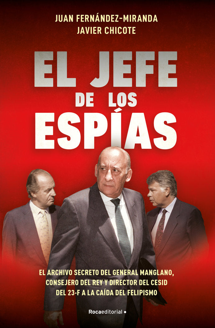 EL JEFE DE LOS ESPIAS, de FERNANDEZ-MIRANDA, JUAN | portada del libro