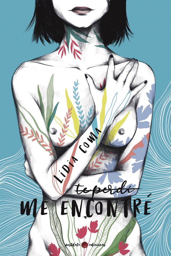 Te perdí. Me encontré, de Coma, Lidia | portada del libro