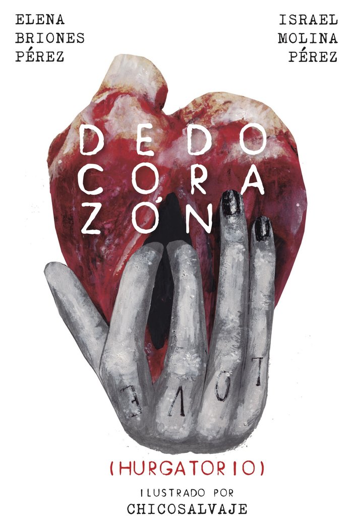 DEDO CORAZÓN, de Israel Molina Pérez, Elena Briones | portada del libro