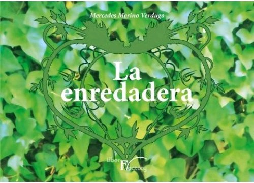 La enredadera, de MERINO VERDUGO, MERCEDES | portada del libro
