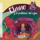 Elaine y el problema del agua, de ITZIAR J. DE ABERASTURI | portada del libro