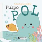 PULPO POL, de ANDREA ALCANTARA SANDOVAL | portada del libro