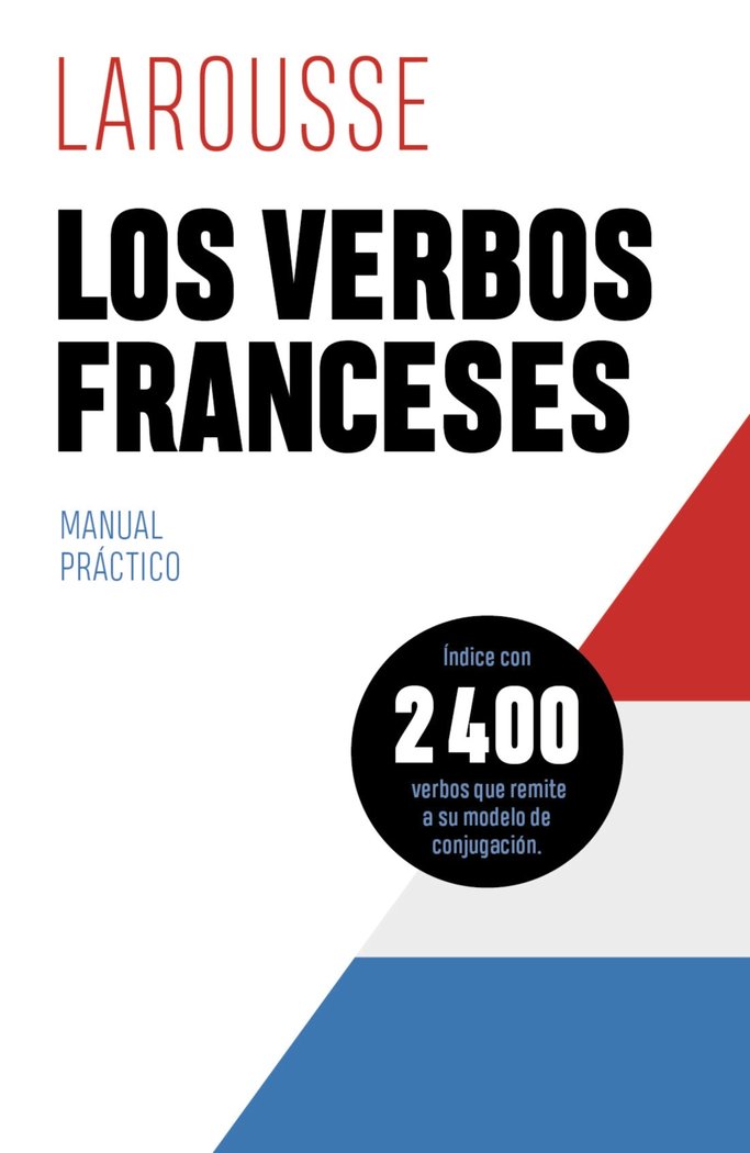Los verbos franceses, de EDITIONS LAROUSSE | portada del libro