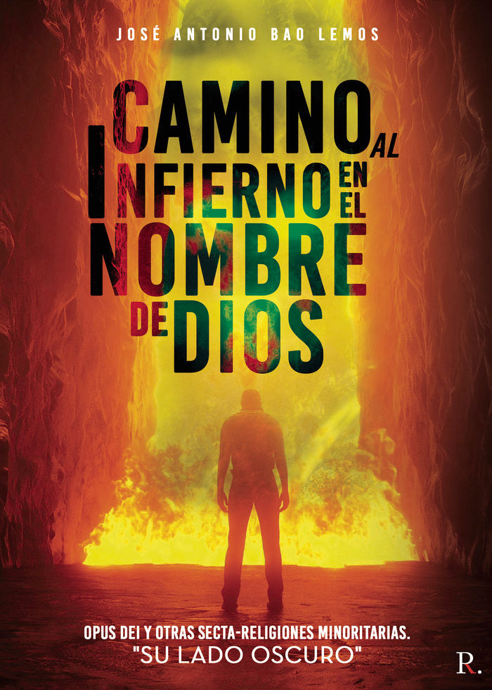 Camino al infierno en el nombre de Dios, de Bao Lemos, José Antonio | portada del libro