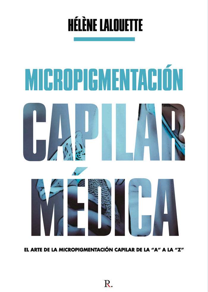 Micropigmentación capilar médica, de Lalouette Merino | portada del libro