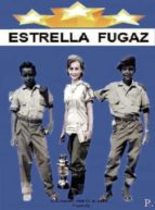 ESTRELLA FUGAZ, de ALEJANDRO(POGOLOTTY) PRIETO BLANCO | portada del libro