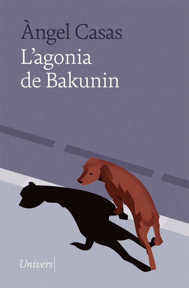 L'AGONIA DE BAKUNIN, de CASAS, ANGEL | portada del libro