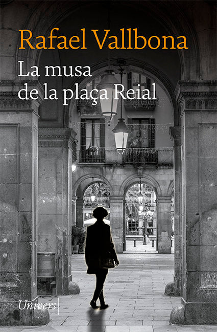 LA MUSA DE LA PLAÇA REIAL, de VALLBONA, RAFAEL | portada del libro