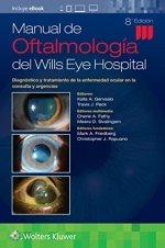 MANUAL DE OFTALMOLOGIA DEL WILLS EYE HOSPITALT 8ª ED, de KALLA A GERVASIO | portada del libro