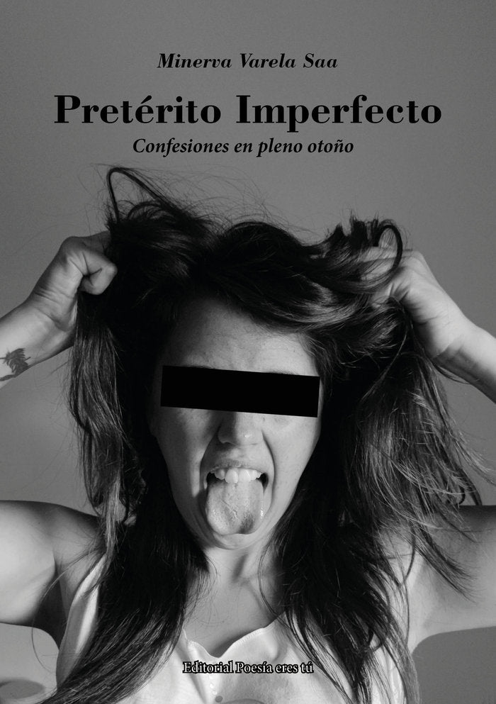 PRETÉRITO IMPERFECTO ?CONFESIONES EN PLENO OTOÑO?, de Varela Saa, Minerva | portada del libro