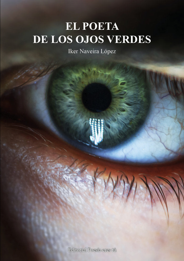 EL POETA DE OJOS VERDES, de NAVEIRA LÓPEZ, Iker | portada del libro