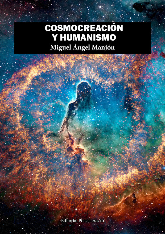 COSMOCREACIÓN Y HUMANISMO, de Manjón Calvo, Miguel Ángel | portada del libro