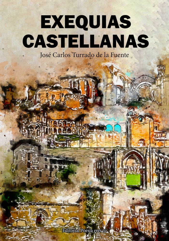 EXEQUIAS CASTELLANAS, de Turrado de la Fuente | portada del libro