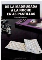 DE LA MADRUGADA A LA NOCHE EN 45 PASTILLAS, de RUBEN ESCAMEZ | portada del libro