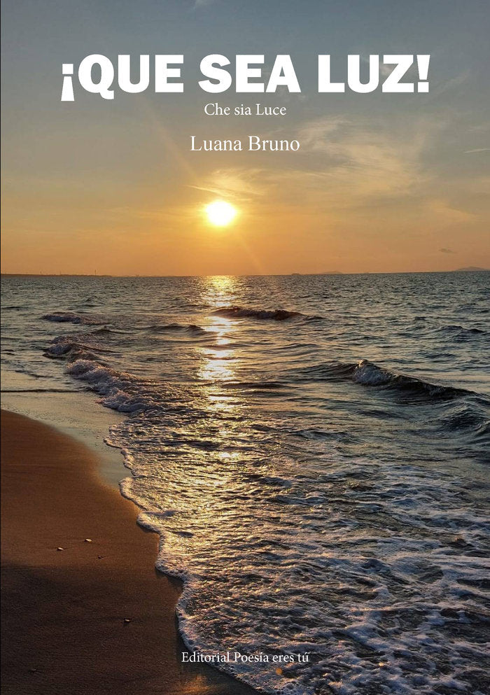 ¡QUE SEA LUZ!, de Bruno, Luana | portada del libro