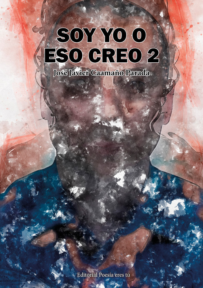 SOY YO O ESO CREO 2, de Caamaño Parada, José Javier | portada del libro