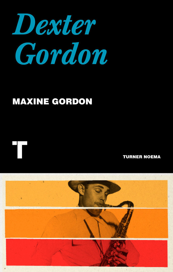 Dexter Gordon, de GORDON, MAXINE | portada del libro