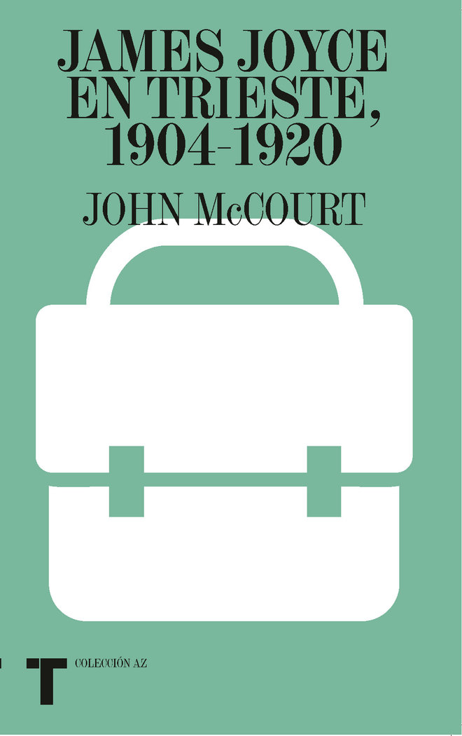 JAMES JOYCE EN TRIESTE 1904 1920, de MCCOURT, JOHN | portada del libro