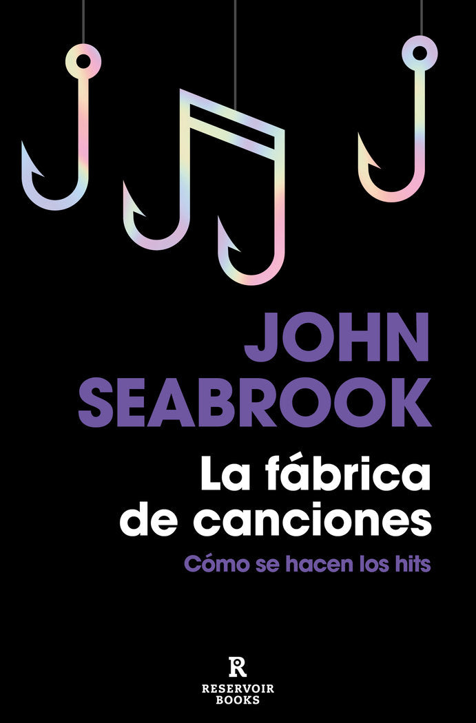 LA FABRICA DE CANCIONES, de SEABROOK, JOHN | portada del libro