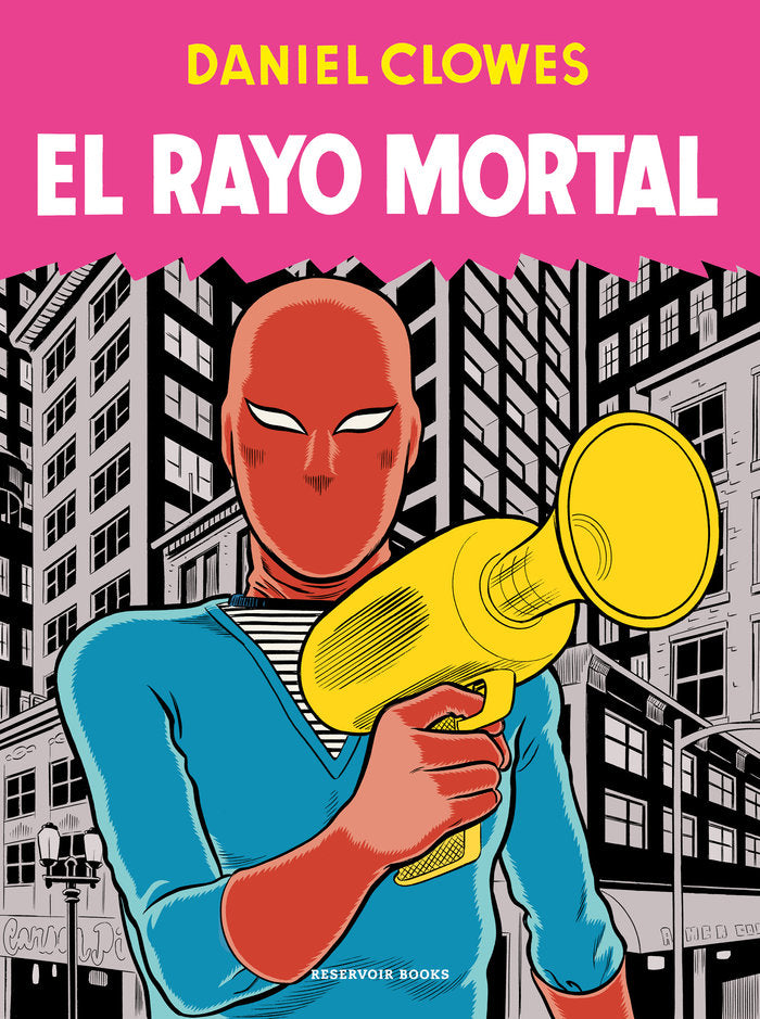 EL RAYO MORTAL, de CLOWES, DANIEL | portada del libro