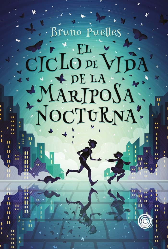 EL CICLO DE VIDA DE LA MARIPOSA NOCTURNA, de PUELLES, BRUNO | portada del libro