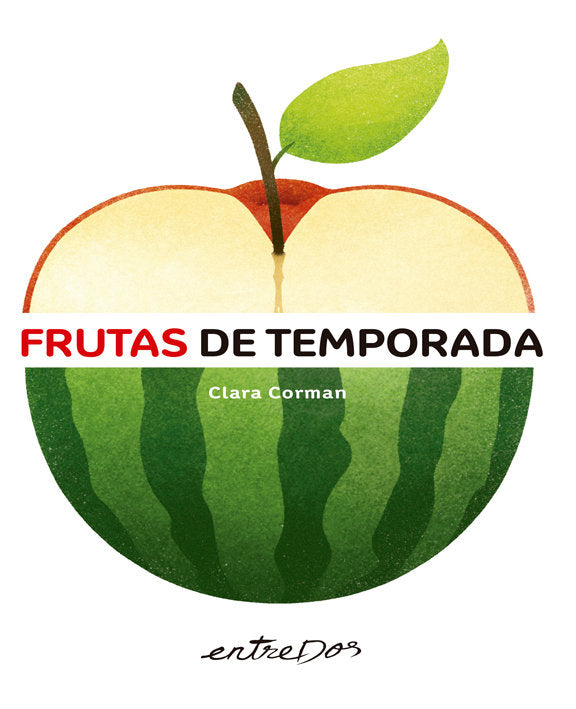 FRUTAS DE TEMPORADA - CASTELLANO, de CLARA CORMAN | portada del libro